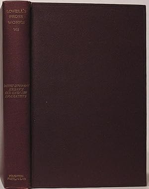 The Writings of James Russell Lowell Volume 7: Latest Literary Essays and Addresses