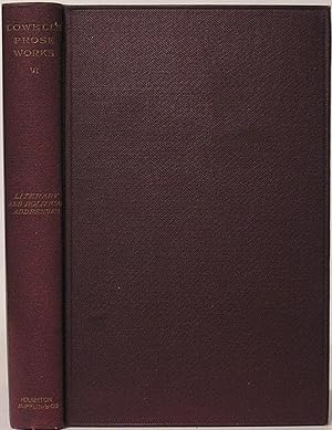 The Writings of James Russell Lowell, Volume 6: Literary and Political Addresses