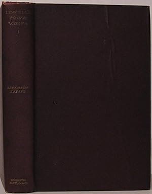 The Writings of James Russell Lowell Volume 1: Literary Essays