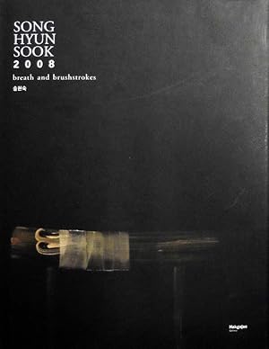 Bild des Verkufers fr breath and brushstrokes. [Hakgojae Gallery, Seoul, 30 September-26 October, 2008]. zum Verkauf von Antiquariat Querido - Frank Hermann
