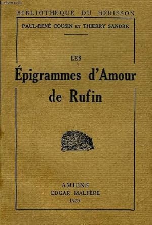 Bild des Verkufers fr LES EPIGRAMMES D'AMOUR DE RUFIN - COLLECTION BIBLIOTHEQUE DU HERISSON. zum Verkauf von Le-Livre