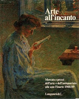 Imagen del vendedor de Arte all'incanto 1988/89 Mercato e prezzi dell'arte e dell'antiquariato alle aste Finarte 1988/89 a la venta por Di Mano in Mano Soc. Coop