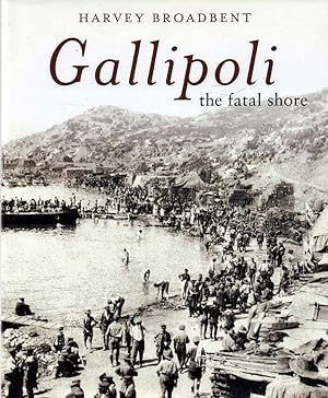 Bild des Verkufers fr Gallipoli the fatal shore zum Verkauf von lamdha books