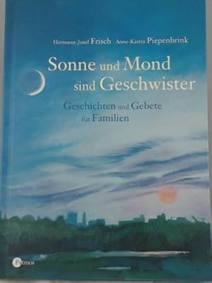 Seller image for Sonne und Mond sind Geschwister for sale by Versandhandel K. Gromer