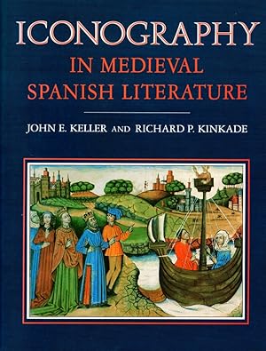 Bild des Verkufers fr Iconography in Medieval Spanish Literature zum Verkauf von Kenneth Mallory Bookseller ABAA