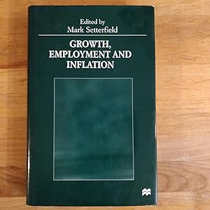 Bild des Verkufers fr Growth, Employment and Inflation : Essays in honour of John Cornwall zum Verkauf von Reifsnyder Books