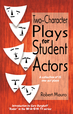 Immagine del venditore per Two-Character Plays for Student Actors: A Collection of Fifteen One-Act Play (Paperback or Softback) venduto da BargainBookStores