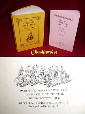 Histoire littéraire des fous --------- [ avec des écrits sur ce thème par Charles Nodier, Louis G...