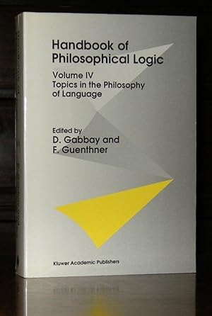 Immagine del venditore per Handbook of Philosophical Logic: Volume IV. Topics in the Philosophy of Language venduto da Moroccobound Fine Books, IOBA