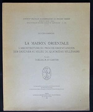 Bild des Verkufers fr La maison orientale : l'architecture du Proche Orient ancien des origines au milieu du quatrime Millnaire Tome 3 zum Verkauf von Design Books