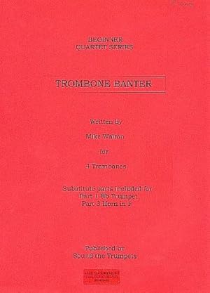 Bild des Verkufers fr Trombone Banterfor 4 trombones : score and parts zum Verkauf von AHA-BUCH GmbH