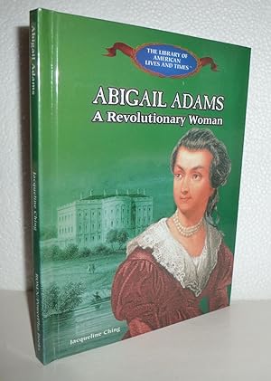Bild des Verkufers fr Abigail Adams: Champion of Women's Rights and American Independence (Library of American Lives and Times) zum Verkauf von Sekkes Consultants