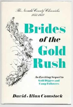 Brides of the Gold Rush, 1851-1859 (The Nevada County chronicles)