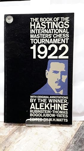 Bild des Verkufers fr The Book of the Hastings Interantional Masters' Chess Tournament 1922. zum Verkauf von Kepler-Buchversand Huong Bach