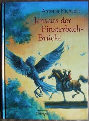 Jenseits der Finsterbach-Brücke : die Geschichte einer Freundschaft, die keine Mauern kannte. Ant...