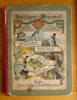 Jubiläum der Thierwelt. Zum Andenken der Errettung durch Vater Noah vor 6000 Jahren.