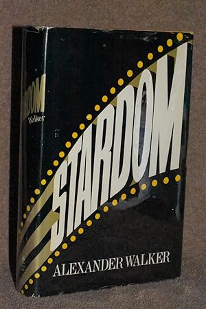 Seller image for Stardom; The Hollywood Phenomenon for sale by Books by White/Walnut Valley Books