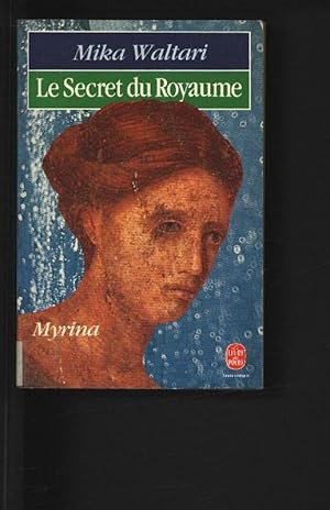 Image du vendeur pour Le Secret du royaume : Myrina. mis en vente par Antiquariat Bookfarm