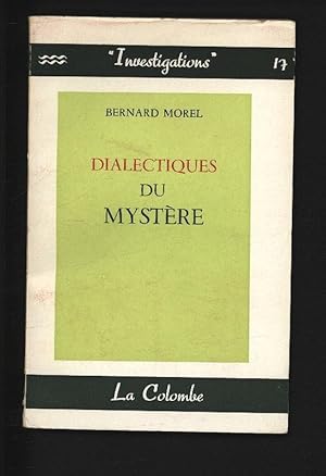 Dialectiques du mystere. Investigations 17.