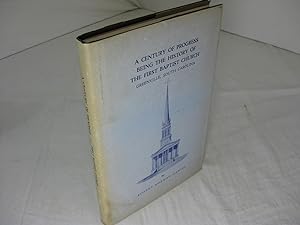 A CENTURY OF PROGRESS being the History Of First Baptist Church, Greenville, South Carolina