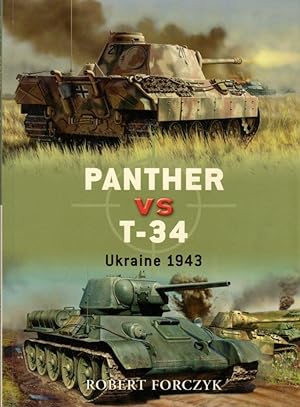 Seller image for Panther Vs T-34 Ukraine 1943 for sale by Clausen Books, RMABA