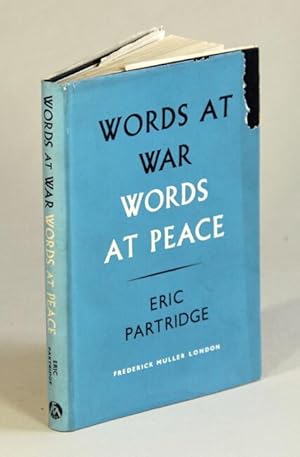 Immagine del venditore per Words at war, words at peace: essays on language in general and particular words venduto da Rulon-Miller Books (ABAA / ILAB)