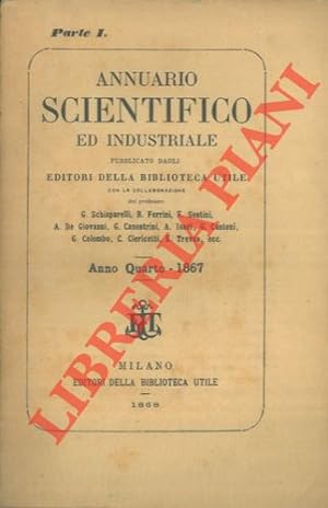 Annuario scientifico ed industriale. Anno quarto.