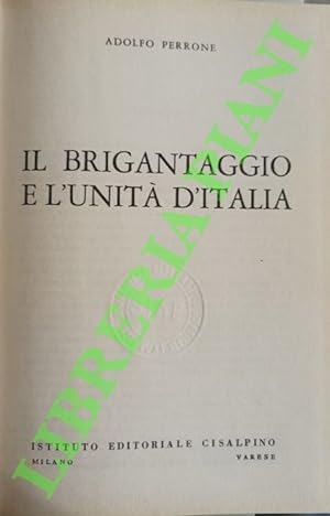 Il brigantaggio e l'unità d'Italia.