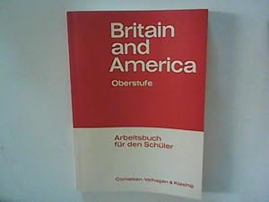 Immagine del venditore per Britain and America, Neue Ausgabe, Oberstufe, Arbeitsbuch fr den Schler venduto da ANTIQUARIAT FRDEBUCH Inh.Michael Simon