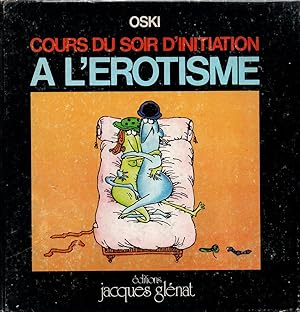 Image du vendeur pour Cours du soir d'initiation a l'erotisme mis en vente par JP Livres