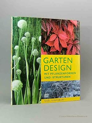 Bild des Verkufers fr Gartendesign mit Pflanzenformen und -strukturen. zum Verkauf von Bibliotheca Botanica