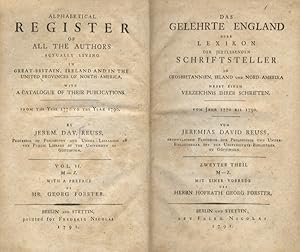 Bild des Verkufers fr Das gelehrte England oder Lexikon der jeztlebenden Schriftsteller in Grosbritannien, Ireland und Nord- Amerika nebst einem Verzeichnis ihrer Schriften vom Jahr 1770 bis 1790. Theil II: M-Z. Mit einer Vorrede des Herrn Hofrath Georg Forster/Alphabetical Register of all the Authors actually living in Great-Britain, Ireland and in the United Provinces of North-America, with a Catalogue of their Publications from the Year 1770 to the Year 1790. Vol II: M-Z. With a Preface of Mr. G. Forster. zum Verkauf von Libreria Oreste Gozzini snc