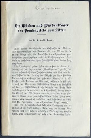 Die Würden und Würdenträger des Domkapitels von Sitten. Von Dr. D. Imesch, Domherr.