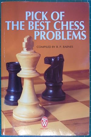 Seller image for Pick of the Best Chess Problems for sale by Hanselled Books