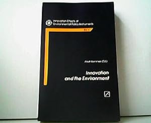 Innovation and the Environment - Case Studies on the Adaptive Behaviour in Society and the Econom...