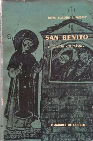 SAN BENITO Y LA VIDA MONÁSTICA