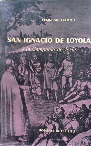 SAN IGNACIO DE LOYOLA Y LA COMPAÑÍA DE JESÚS