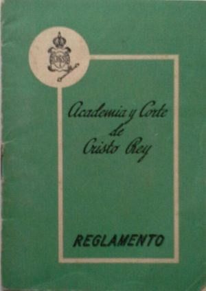 REGLAMENTO DE LA ACADEMIA Y CORTE DE CRISTO REY