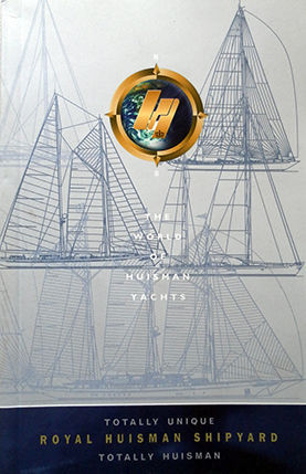 THE WORD OF HUISMAN YACHTS