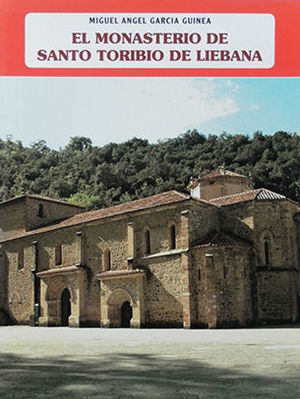 Imagen del vendedor de EL MONASTERIO DE SANTO TORIBIO DE LIBANA a la venta por CENTRAL LIBRERA REAL FERROL