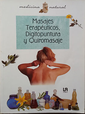 MASAJES TERAPÉUTICOS, DIGITOPUNTURA Y QUIROMASAJE