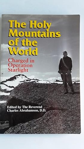 The Holy Mountains of the World charged in operation starlight