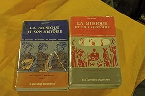 La Musique Et Son Histoire. Les musiciens, les uvres, les époques, les formes. 2 Vol.