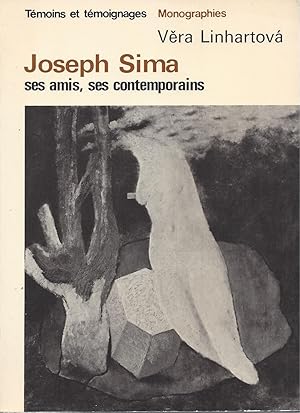 Seller image for Joseph Sima ses amis, ses contemporains for sale by ART...on paper - 20th Century Art Books