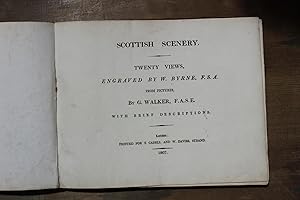 Scottish scenery. Twenty views engraved by W. Byrne FSA from pictures by G Walker FASE with brief...