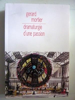 Seller image for DRAMATURGIE D' UNE PASSION for sale by Historia, Regnum et Nobilia