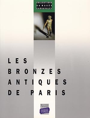 Bild des Verkufers fr Les bronzes antiques de Paris zum Verkauf von Pare Yannick
