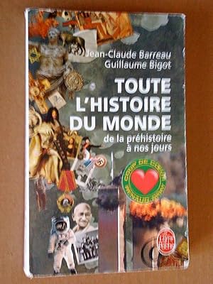 Seller image for Toute l'histoire du monde de la prhistoire  nos jours for sale by Livresse