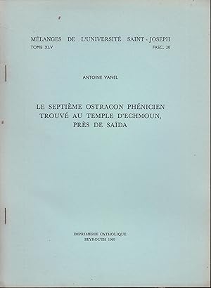 Bild des Verkufers fr Mlanges de l'Universit Saint-Joseph - Tome XLV - Fasc. 20 - Le septime Ostracon Phnicien trouv au Temple d'Echmoun, prs de Sada. zum Verkauf von PRISCA