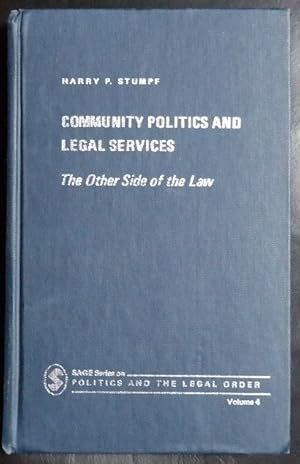 Bild des Verkufers fr Community Politics and Legal Services: The Other Side of the Law (Sage series on politics and the legal order) zum Verkauf von GuthrieBooks